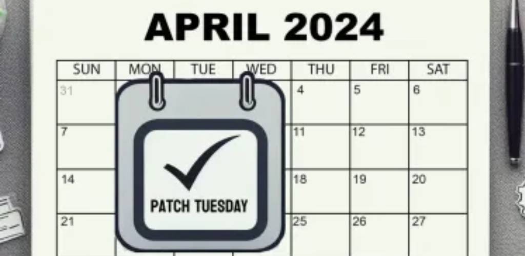 Patch Tuesday - April 9 2024